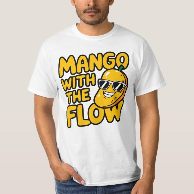 Mango with the flow - Funny, cool & sarcastic pun T-Shirt (Front)