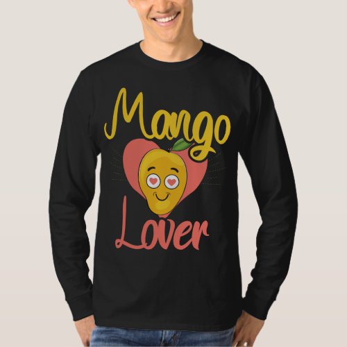 Mangoes Lover Fruit Funny Women Mangoes Love T_Shirt