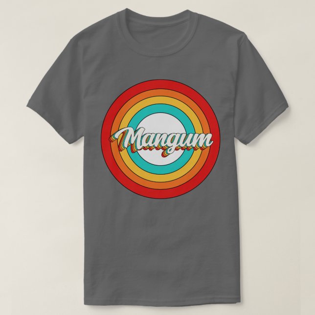 Mangum Name Shirt Vintage Mangum Circle (Design Front)