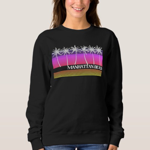 Manhattan Beach California Retro Style Vintage Sun Sweatshirt