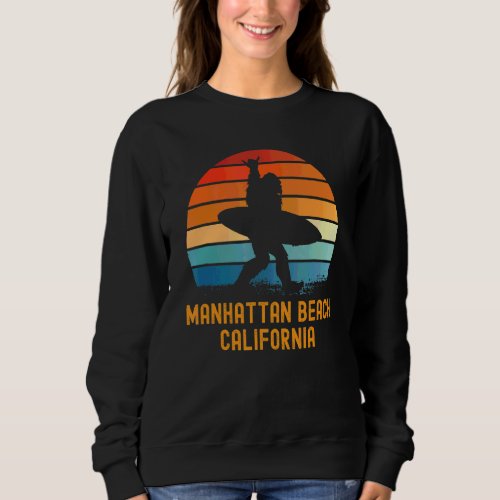 Manhattan Beach  California Sasquatch Souvenir Sweatshirt