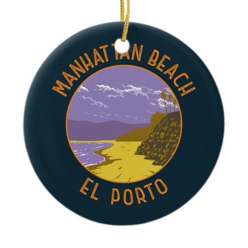 Manhattan Beach California Travel Art Vintage Ceramic Ornament