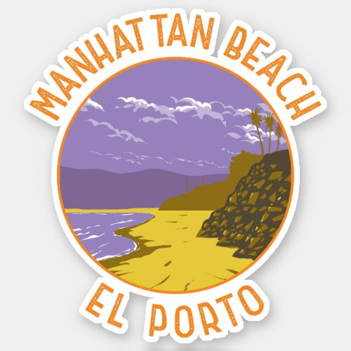 Manhattan Beach California Travel Art Vintage Sticker