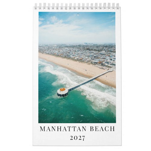 Manhattan Beach Gift 2027 Photography Monthly Calendar