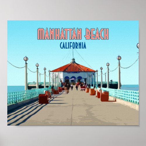 Manhattan Beach Pier Los Angeles California Poster