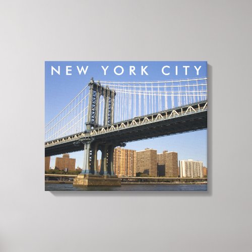 Manhattan Bridge the East River  New York City Canvas Print