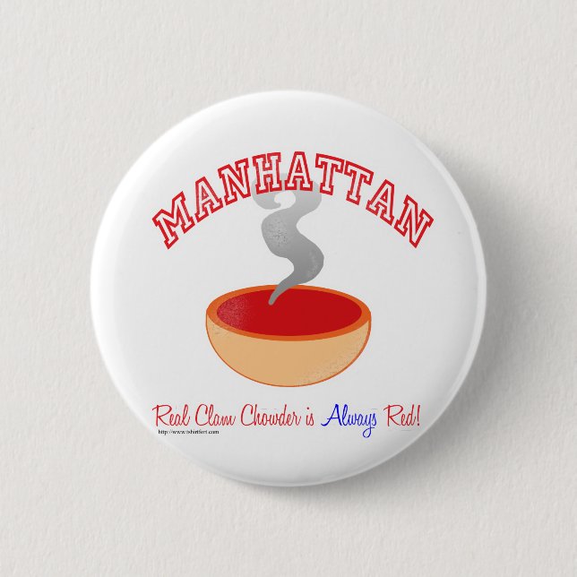Manhattan Chowder War Pinback Button (Front)