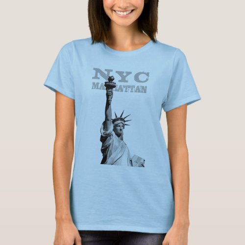 Manhattan New York City Nyc Liberty Statue Womens T_Shirt