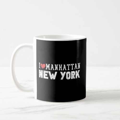 Manhattan New York Love I Heart Manhattan Ny Coffee Mug