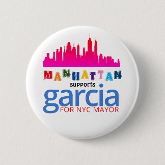 Manhattan supports Kathryn Garcia for NYC Mayor Button