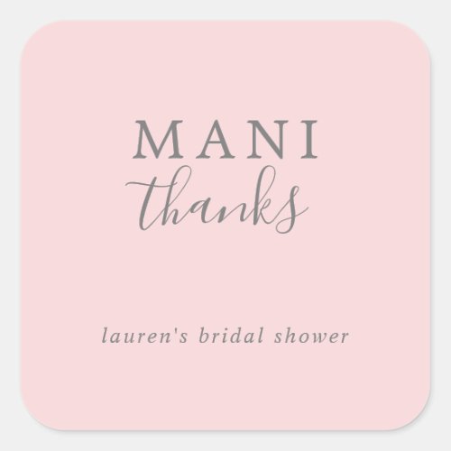 Mani Thanks Simple Pink Bridal Shower Favor Square Sticker