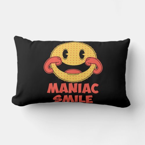 Maniac smile prints on tshirts sweatshirts cases f lumbar pillow