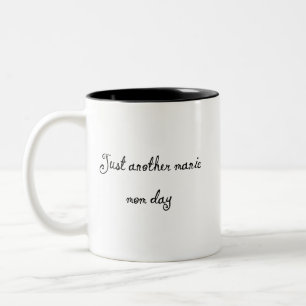 Manic Momday Busy Mom Modern Mother's Day Pun Tw Two-Tone Coffee Mug
