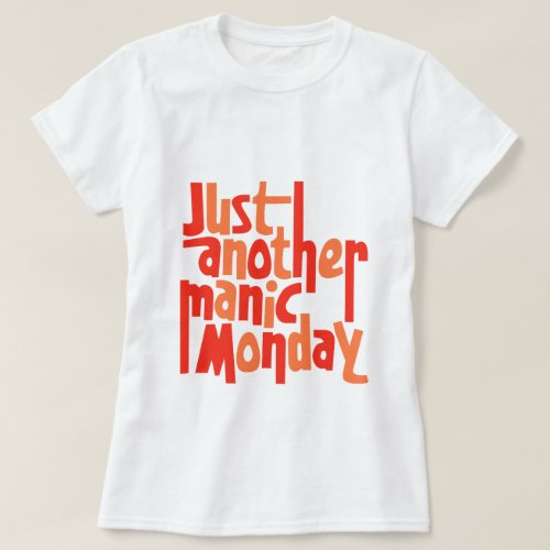 Manic Monday 80s Retro Pop Culture Typography T_Shirt