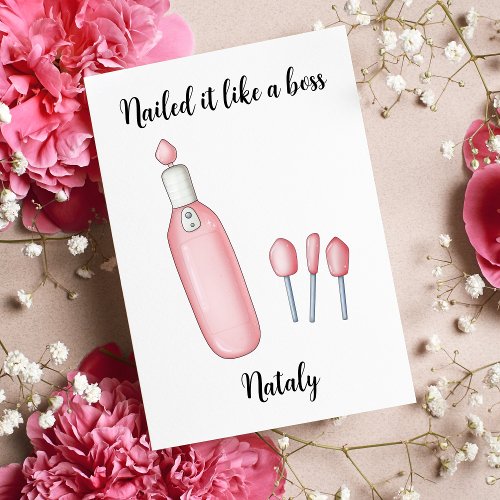 Manicure Tools Nailed It Like a Boss Thank You Card