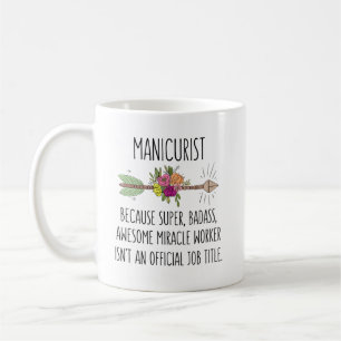 Manicurist Nail Technician Gift Idea Coffee Mug