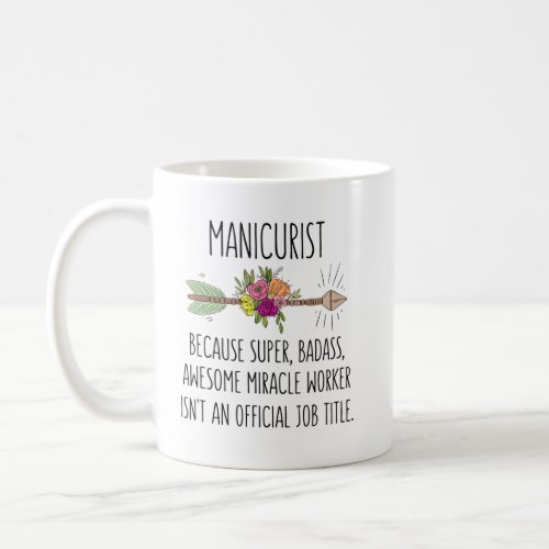 Manicurist Nail Technician Gift Idea Coffee Mug