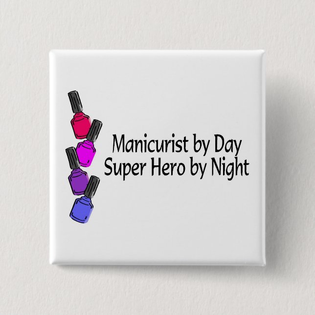 Manicurist Super Hero Pinback Button (Front)
