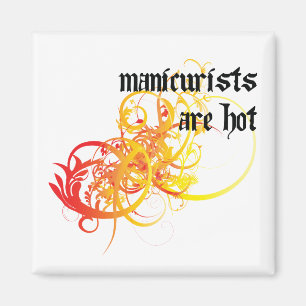 Manicurists Are Hot Magnet