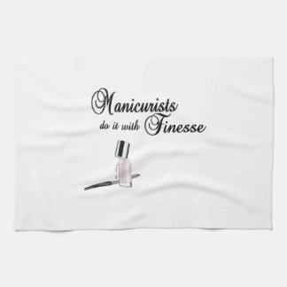 Manicurists Do It With Finesse Kitchen Towel
