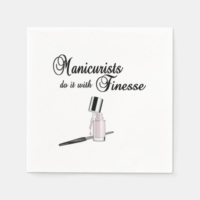 Manicurists Do It With Finesse Napkins (Front)