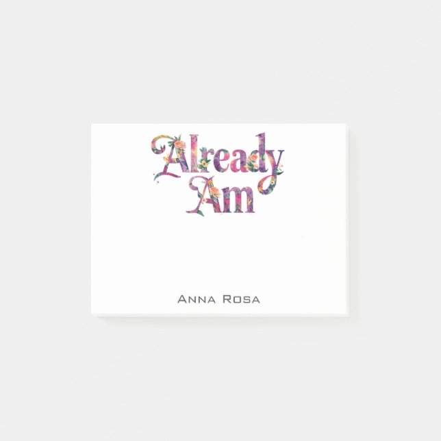 *~* Manifest AP85 Floral Gratitude 6 ALREADY AM Post-it Notes (Front)