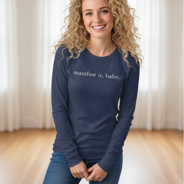 Manifest It Babe Women's Shirt (Creator Uploaded)