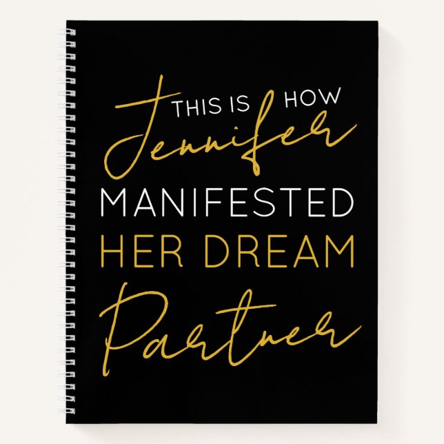 Manifest Your Dream Partner Black White Notebook (Front)