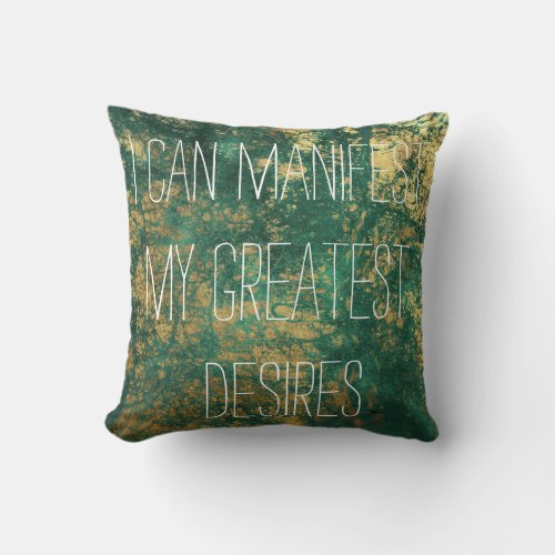 Manifestation Affirmation Quote on Green Throw Pillow