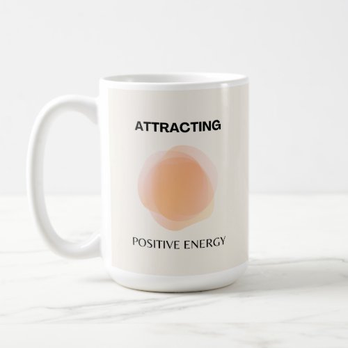 Manifestation Positive Spiritual Affirmation Art Coffee Mug