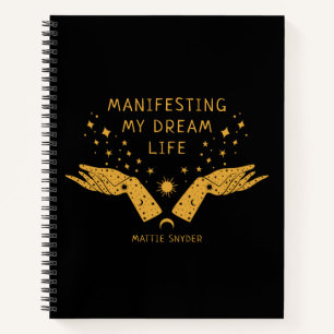 Manifesting my Dream Life, Black & Gold, Notebook