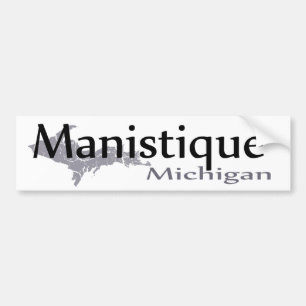 Manistique Michigan Bumper Sticker