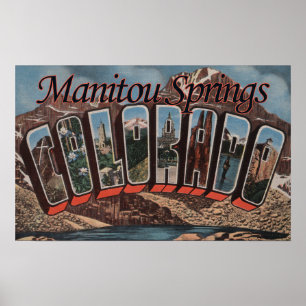 Manitou Springs, Colorado - Large Letter Scenes Poster