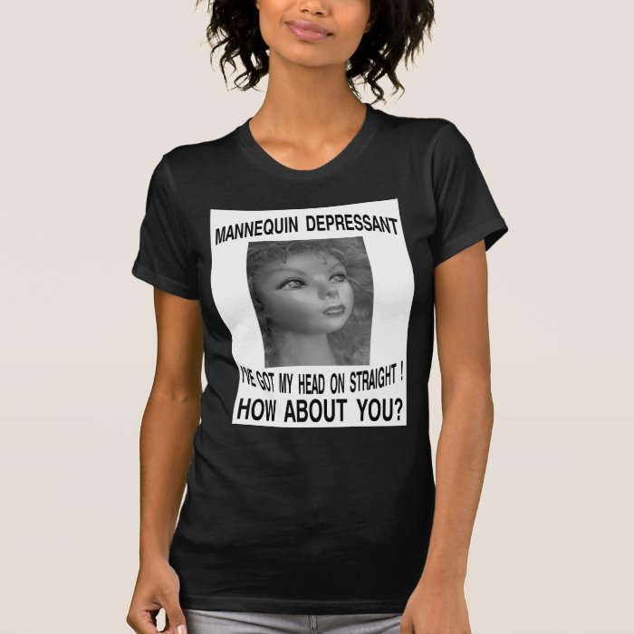 MANNEQUIN DEPRESSANT Tee Shirts