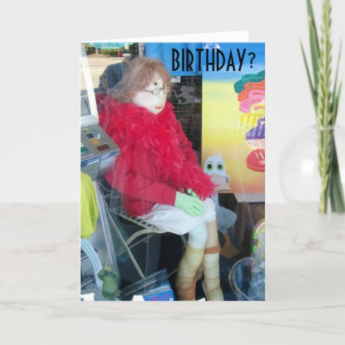 MANNEQUIN STYLE HUMOR FOR HER BIRTHDAY CARD