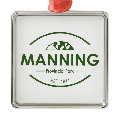 Manning Provincial Park Metal Ornament