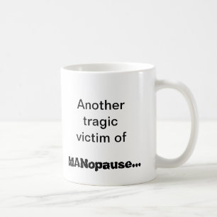 MANopause Coffee Mug