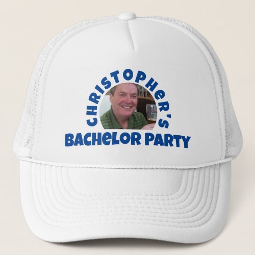 Mans Bachelor Party Photo Trucker Hat