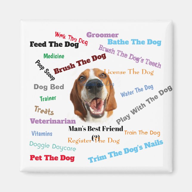 Man's Best Friend (?)   Magnet (Front)