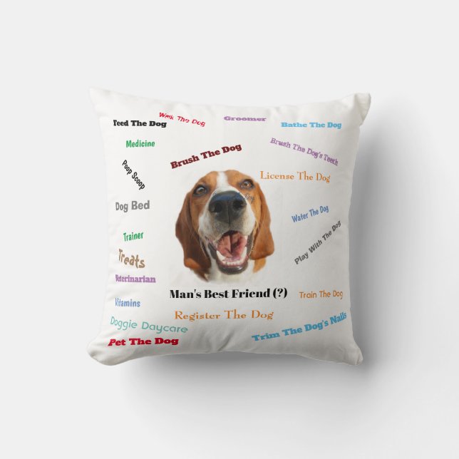 Man's Best Friend (?)  Throw Pillow (Front)