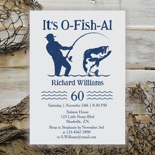 Man's It's Ofishal Fisherman 60th Birthday Party
