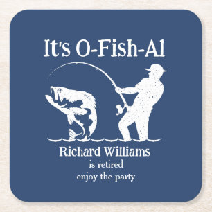 Man's It's Ofishal Fisherman Retirement Party Square Paper Coaster