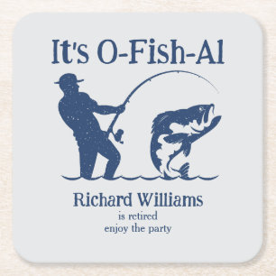Man's It's Ofishal Fisherman Retirement Party Square Paper Coaster