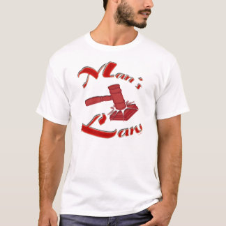Mans Law T-Shirt