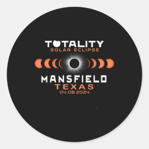 Mansfield Texas Eclipse 2024 Total Solar Eclipse  Classic Round Sticker
