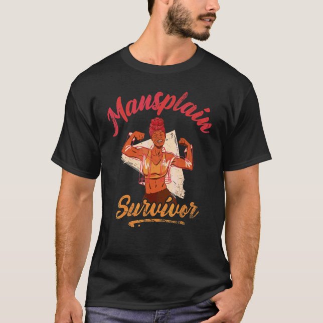 Mansplain Survivor For Feminists T-Shirt (Front)