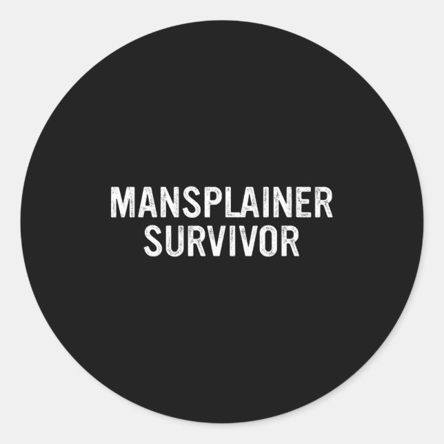 Mansplainer Survivor Funny Simple Design  Classic Round Sticker (Front)