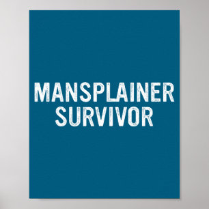 Mansplainer Survivor Funny Simple Design  Poster