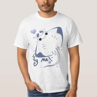 Manta ray: Hug me! T-Shirt