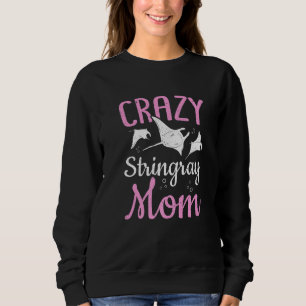 Manta Rays Stingray Mom Manta Rays Stingrays   Sweatshirt